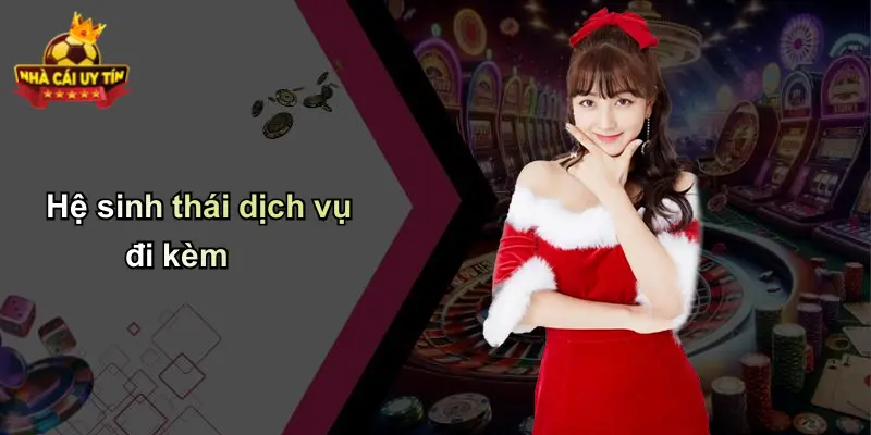 Hệ sinh thái dịch vụ đi kèm