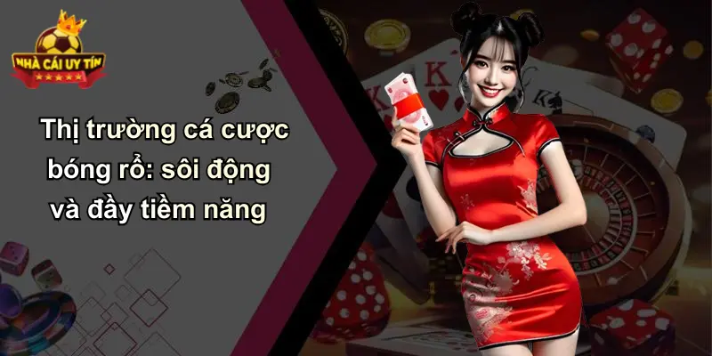 Thị trường cá cược bóng rổ: sôi động và đầy tiềm năng