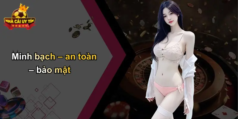 Minh bạch – an toàn – bảo mật
