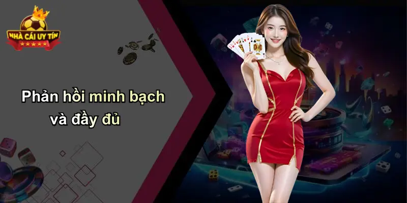 Phản hồi minh bạch và đầy đủ