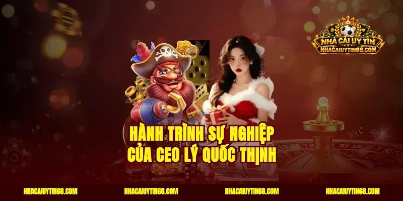 Hành trình sự nghiệp của CEO Lý Quốc Thịnh
