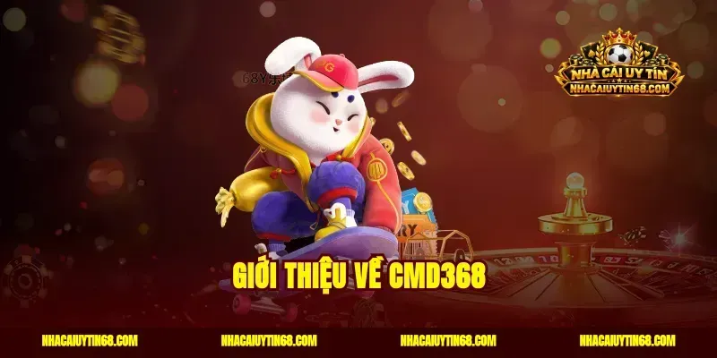 Giới thiệu về CMD368