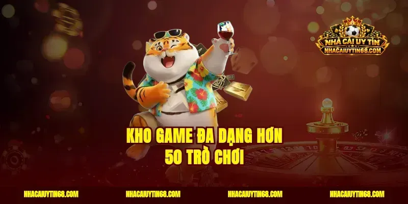 Kho game đa dạng hơn 50 trò chơi
