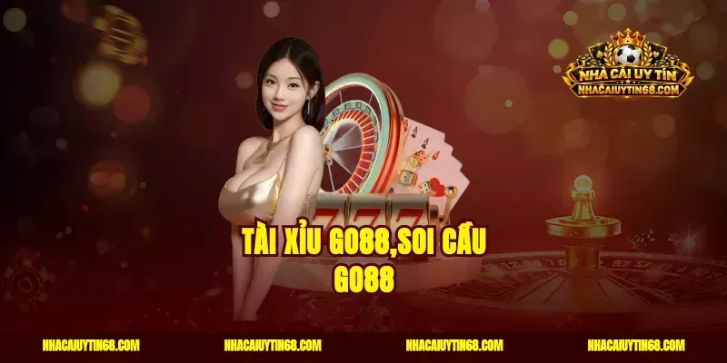 Tài Xỉu Go88 - Mẹo Bắt Cầu Chuẩn Ăn Tiền Khủng Cực Dễ 2026