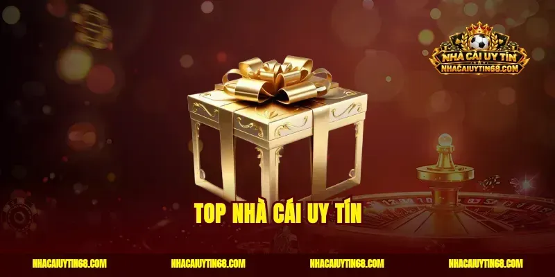 Top Nhà Cái Uy Tín Đánh Giá Minh Bạch Thưởng Nạp Đầu Cực Sốc