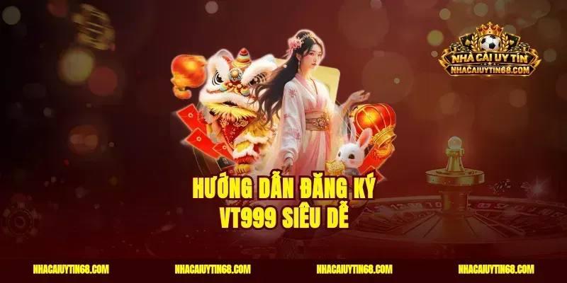 Hướng dẫn đăng ký VT999 siêu dễ